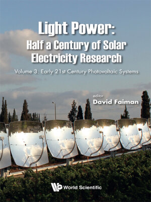 cover image of Light Power: Half A Century Of Solar Electricity Research, Volume 3